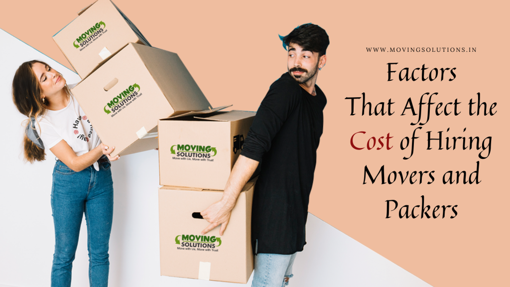 Cost of Hiring Movers and Packers