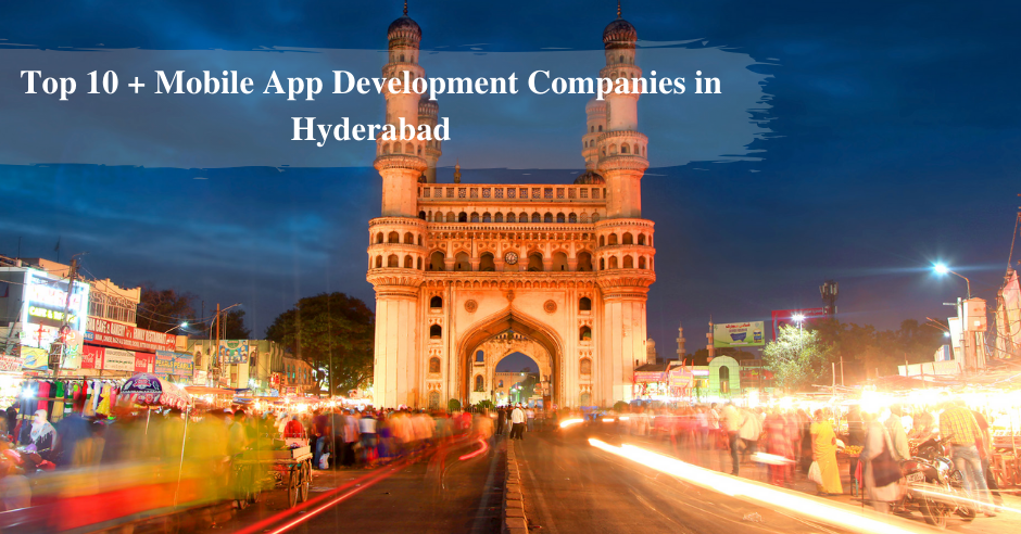 Mobile App Development Companies in Hyderabad