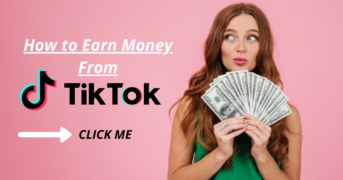 Earn Money From TikTok