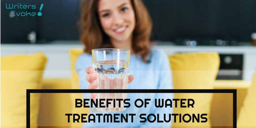 Benefits of Water Treatment Solutions
