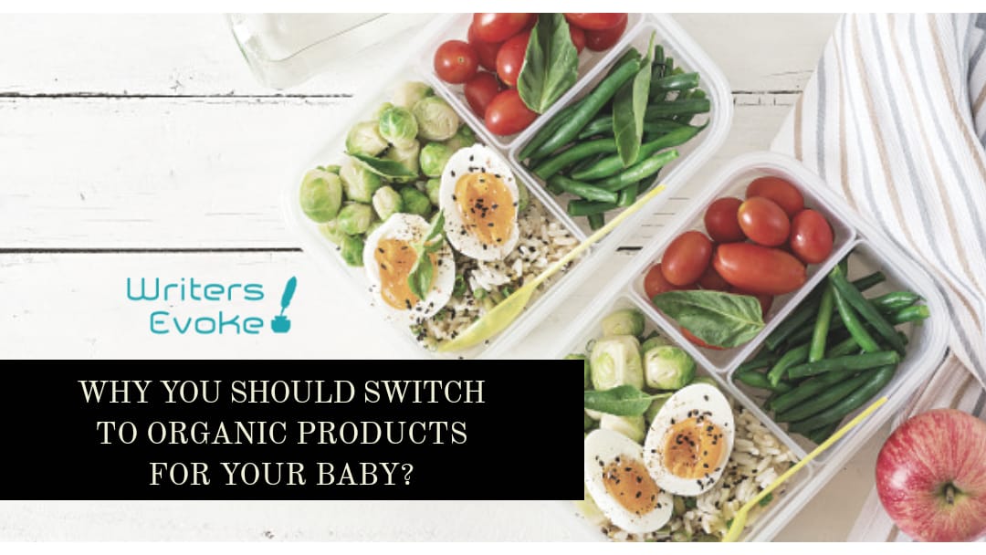 Why You Should Switch to Organic Products for Your Baby?