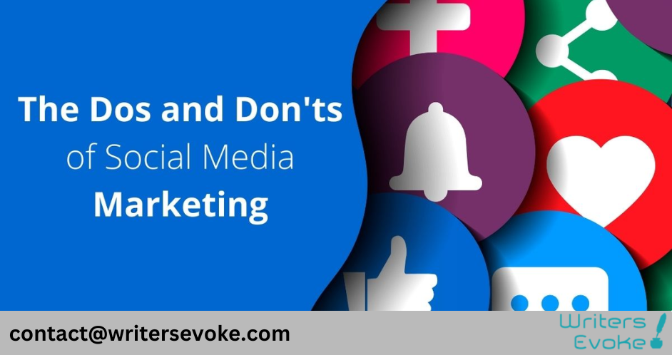 Dos and Don'ts of Social Media Marketing